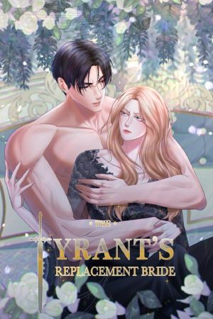 The Tyrant’s Replacement Bride