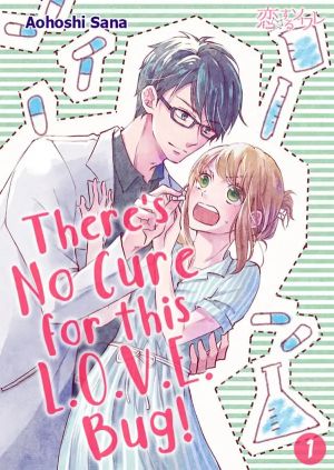 There’s No Cure for the L.O.V.E. Bug!