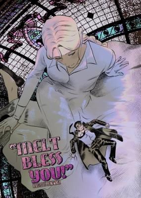 Melt Bless You