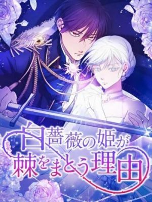 The Reason Why Princess White Rose Wears Thorns