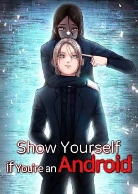 Show Yourself If You’re an Android