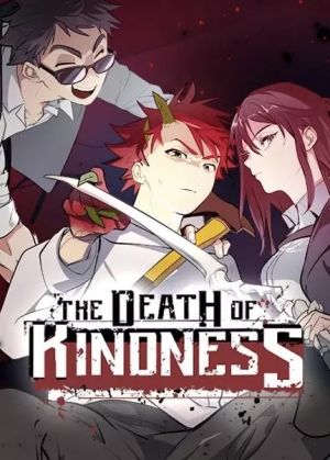 The Death of Kindness