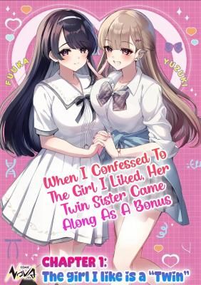 Suki na Ko ni Kokuttara, Futago no Imouto ga Omake de Tsuitekita