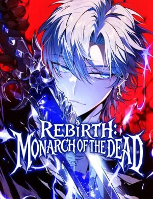 Rebirth: Monarch of the Dead